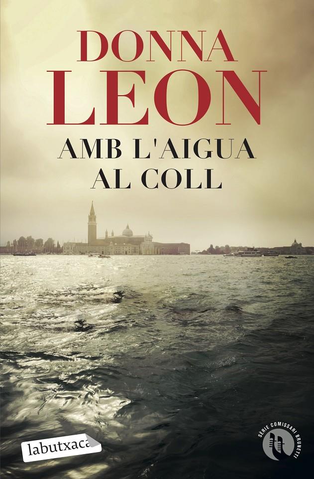 AMB L'AIGUA AL COLL | 9788418572326 | LEON, DONNA | Llibreria La Font de Mimir - Llibreria online Barcelona - Comprar llibres català i castellà