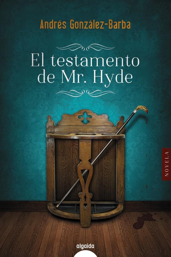 EL TESTAMENTO DE MR. HYDE | 9788491891338 | GONZÁLEZ-BARBA, ANDRÉS | Llibreria La Font de Mimir - Llibreria online Barcelona - Comprar llibres català i castellà