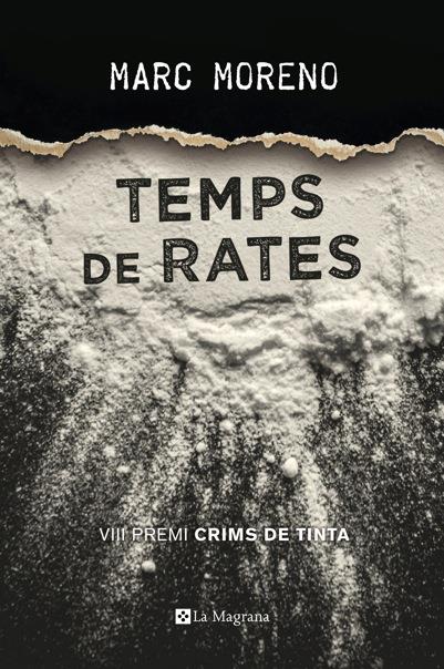 TEMPS DE RATES (PREMI CRIMS DE TINTA 2017) | 9788482648194 | MORENO MARTÍNEZ, MARC | Llibreria La Font de Mimir - Llibreria online Barcelona - Comprar llibres català i castellà