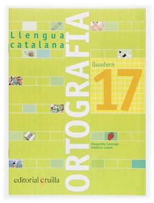 ORTOGRAFIA 17. LLENGUA CATALANA | 9788466111041 | CANONGE I BURGUES, MARGARIDA | Llibreria La Font de Mimir - Llibreria online Barcelona - Comprar llibres català i castellà