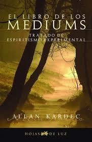 LIBRO DE LOS MEDIUMS, EL | 9788496595163 | KARDEC, ALAN | Llibreria La Font de Mimir - Llibreria online Barcelona - Comprar llibres català i castellà
