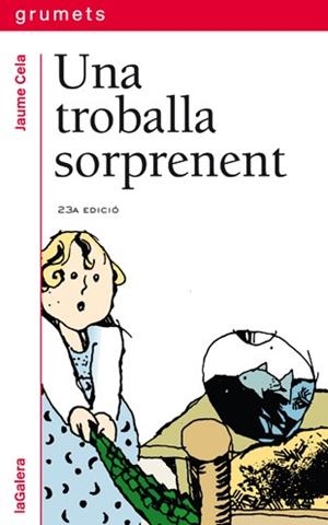 TROBALLA SORPRENENT, UNA | 9788424681340 | CELA I OLLÉ, JAUME | Llibreria La Font de Mimir - Llibreria online Barcelona - Comprar llibres català i castellà