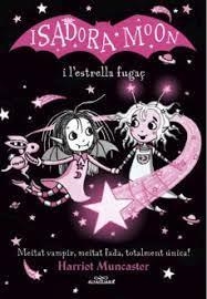 ISADORA MOON I L'ESTEL FUGAÇ | 9788420456874 | Llibreria La Font de Mimir - Llibreria online Barcelona - Comprar llibres català i castellà