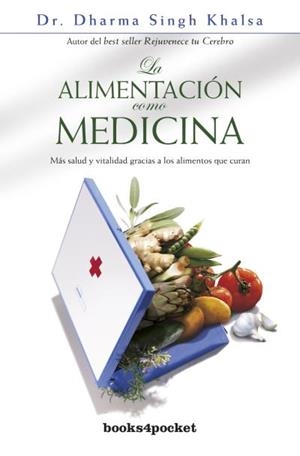 ALIMENTACION COMO MEDICINA, LA | 9788492516810 | KHALSA DHARMA, SING | Llibreria La Font de Mimir - Llibreria online Barcelona - Comprar llibres català i castellà