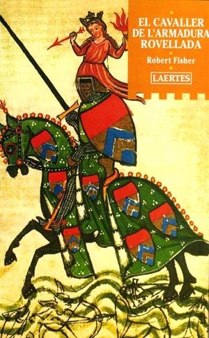 CAVALLER DE L'ARMADURA ROVELLADA,EL | 9788475843070 | FISHER, ROBERT | Llibreria La Font de Mimir - Llibreria online Barcelona - Comprar llibres català i castellà