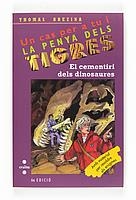 CEMENTIRI DELS DINOSAURES, EL | 9788466103688 | BREZINA, THOMAS | Llibreria La Font de Mimir - Llibreria online Barcelona - Comprar llibres català i castellà