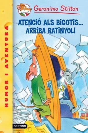 ATENCIO ALS BIGOTIS ARRIBA RATINYOL | 9788497089685 | STILTON, GERONIMO | Llibreria La Font de Mimir - Llibreria online Barcelona - Comprar llibres català i castellà