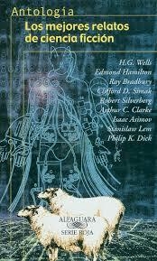 ANTOLOGIA. LOS MEJORES RELATOS DE CIENCIA FICCION | 9788420444949 | WELLS; BRADBURY; CLARKE | Llibreria La Font de Mimir - Llibreria online Barcelona - Comprar llibres català i castellà