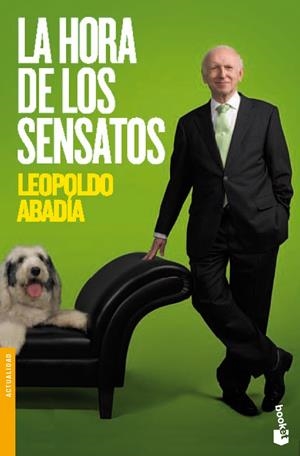 HORA DE LOS SENSATOS, LA | 9788467035803 | ABADÍA, LEOPOLDO | Llibreria La Font de Mimir - Llibreria online Barcelona - Comprar llibres català i castellà