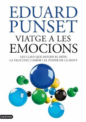 VIATGE A LES EMOCIONS | 9788497101905 | EDUARD PUNSET | Llibreria La Font de Mimir - Llibreria online Barcelona - Comprar llibres català i castellà