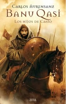 BANU QASI LOS HIJOS DE CASIO ZB | 9788498724691 | AURENSANZ, CARLOS | Llibreria La Font de Mimir - Llibreria online Barcelona - Comprar llibres català i castellà