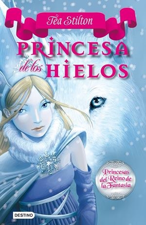 PRINCESA DE LOS HIELOS | 9788408094432 | STILTON, TEA | Llibreria La Font de Mimir - Llibreria online Barcelona - Comprar llibres català i castellà