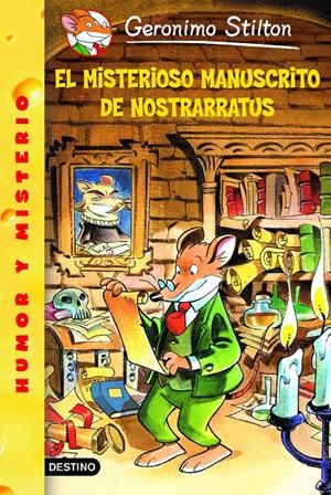 MISTERIOSO MANUSCRITO DE NOSTRARRATUS. GERONIMO STILTON, EL | 9788408047551 | AAVV | Llibreria La Font de Mimir - Llibreria online Barcelona - Comprar llibres català i castellà