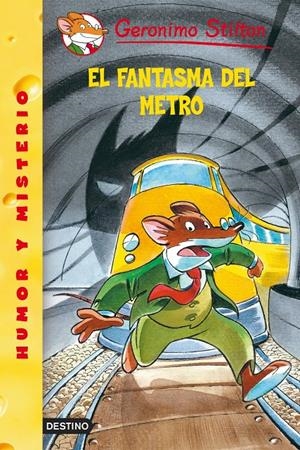 FANTASMA DEL METRO, EL | 9788408052791 | GERONIMO STILTON | Llibreria La Font de Mimir - Llibreria online Barcelona - Comprar llibres català i castellà