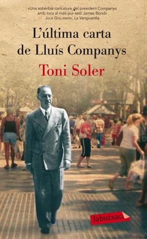 L'ÚLTIMA CARTA DE LLUÍS COMPANYS | 9788499302553 | TONI SOLER | Llibreria La Font de Mimir - Llibreria online Barcelona - Comprar llibres català i castellà