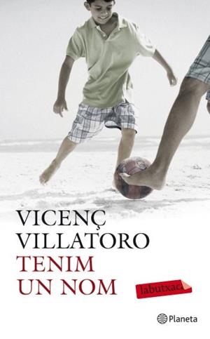 TENIM UN NOM | 9788499302034 | VICENÇ VILLATORO | Llibreria La Font de Mimir - Llibreria online Barcelona - Comprar llibres català i castellà