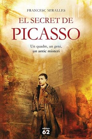 EL SECRET DE PICASSO | 9788429767629 | FRANCESC MIRALLES | Llibreria La Font de Mimir - Llibreria online Barcelona - Comprar llibres català i castellà