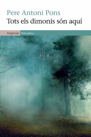 TOTS ELS DIMONIS SÓN AQUÍ | 9788497876919 | PERE ANTONI PONS | Llibreria La Font de Mimir - Llibreria online Barcelona - Comprar llibres català i castellà