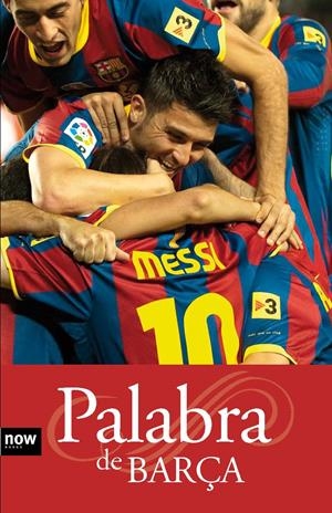 PALABRA DE BARÇA | 9788493786946 | TORRES, X / PADRÓ, S / COTRINA, J. | Llibreria La Font de Mimir - Llibreria online Barcelona - Comprar llibres català i castellà