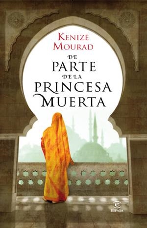 DE PARTE DE LA PRINCESA MUERTA | 9788467035513 | KENIZE MOURAD | Llibreria La Font de Mimir - Llibreria online Barcelona - Comprar llibres català i castellà
