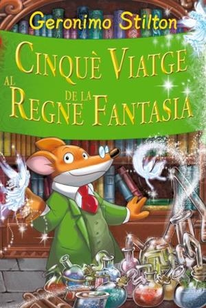CINQUÈ VIATGE AL REGNE DE LA FANTASIA GS | 9788499322629 | STILTON, GERONIMO | Llibreria La Font de Mimir - Llibreria online Barcelona - Comprar llibres català i castellà
