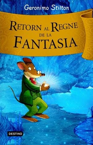 RETORN AL REGNE DE LA FANTASIA GS | 9788492790203 | GERONIMO STILTON | Llibreria La Font de Mimir - Llibreria online Barcelona - Comprar llibres català i castellà