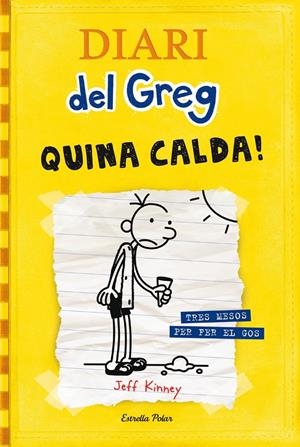 DIARI DEL GREG 4. QUINA CALDA! | 9788499321721 | KINNEY, JEFF | Llibreria La Font de Mimir - Llibreria online Barcelona - Comprar llibres català i castellà