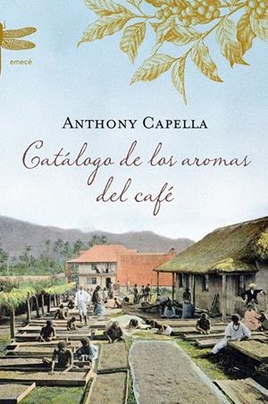 CATALOGO DE LOS AROMAS DEL CAFE | 9788496580725 | ANTHONY CAPELLA | Llibreria La Font de Mimir - Llibreria online Barcelona - Comprar llibres català i castellà
