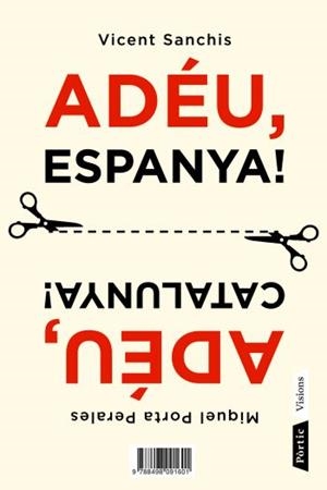 ADÉU, ESPANYA / ADÉU, CATALUNYA  | 9788498091601 | MIQUEL PORTA PERALES; VICENT SANCHIS LLÀCER | Llibreria La Font de Mimir - Llibreria online Barcelona - Comprar llibres català i castellà