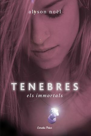 TENEBRES | 9788499323572 | ALYSON NOËL | Llibreria La Font de Mimir - Llibreria online Barcelona - Comprar llibres català i castellà