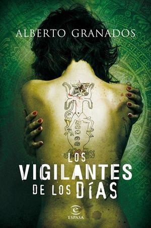 LOS VIGILANTES DE LOS DIAS | 9788467036206 | ALBERTO GRANADOS | Llibreria La Font de Mimir - Llibreria online Barcelona - Comprar llibres català i castellà