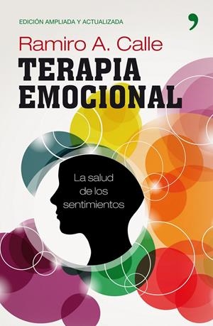 TERAPIA EMOCIONAL | 9788484609759 | RAMIRO A. CALLE | Llibreria La Font de Mimir - Llibreria online Barcelona - Comprar llibres català i castellà