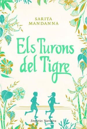 ELS TURONS DEL TIGRE | 9788497877244 | SARITA MANDANNA | Llibreria La Font de Mimir - Llibreria online Barcelona - Comprar llibres català i castellà