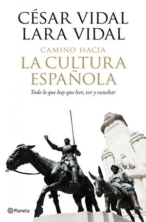 EL CAMINO HACIA LA CULTURA ESPAÑOLA | 9788408102014 | CESAR VIDAL | Llibreria La Font de Mimir - Llibreria online Barcelona - Comprar llibres català i castellà