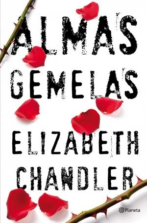 ALMAS GEMELAS | 9788408102106 | ELIZABETH CHANDLER | Llibreria La Font de Mimir - Llibreria online Barcelona - Comprar llibres català i castellà