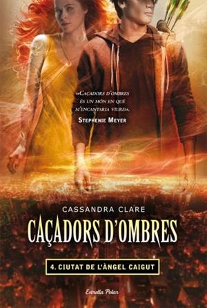 CAÇADORS D´OMBRES 4. CIUTAT DELS ÀNGELS CAIGUTS | 9788499323565 | CASSANDRA CLARE | Llibreria La Font de Mimir - Llibreria online Barcelona - Comprar llibres català i castellà