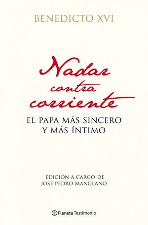 NADAR CONTRACORRIENTE | 9788408102946 | BENEDICTO XVI | Llibreria La Font de Mimir - Llibreria online Barcelona - Comprar llibres català i castellà