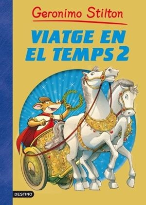 VIATGE EN EL TEMPS 2 | 9788499324944 | GERONIMO STILTON | Llibreria La Font de Mimir - Llibreria online Barcelona - Comprar llibres català i castellà