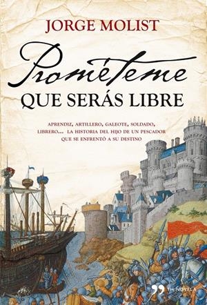 PROMETE QUE SERAS LIBRE | 9788484609537 | MOLIST, JORGE | Llibreria La Font de Mimir - Llibreria online Barcelona - Comprar llibres català i castellà