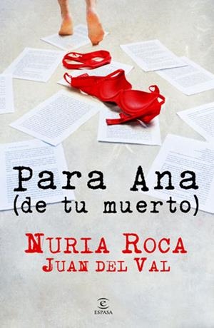 PARA ANA DE SU MUERTO | 9788467036121 | NURIA ROCA/JUAN DEL VAL | Llibreria La Font de Mimir - Llibreria online Barcelona - Comprar llibres català i castellà