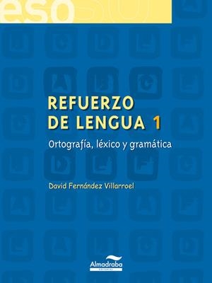 REFUERZO DE LENGUA 1. ORTOGRAFÍA, LÉXICO Y GRAMÁTICA | 9788483083758 | FERNÁNDEZ, DAVID | Llibreria La Font de Mimir - Llibreria online Barcelona - Comprar llibres català i castellà