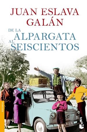 DE LA ALPARGATA AL SEISCIENTOS | 9788408104216 | JUAN ESLAVA GALAN | Llibreria La Font de Mimir - Llibreria online Barcelona - Comprar llibres català i castellà