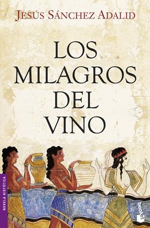 LOS MILAGROS DEL VINO | 9788408104254 | JESUS SANCHEZ ADALID | Llibreria La Font de Mimir - Llibreria online Barcelona - Comprar llibres català i castellà