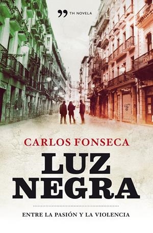 LUZ NEGRA | 9788484609773 | FONSECA, CARLOS | Llibreria La Font de Mimir - Llibreria online Barcelona - Comprar llibres català i castellà