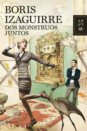 DOS MONSTRUOS JUNTOS | 9788408103899 | BORIS IZAGUIRRE | Llibreria La Font de Mimir - Llibreria online Barcelona - Comprar llibres català i castellà