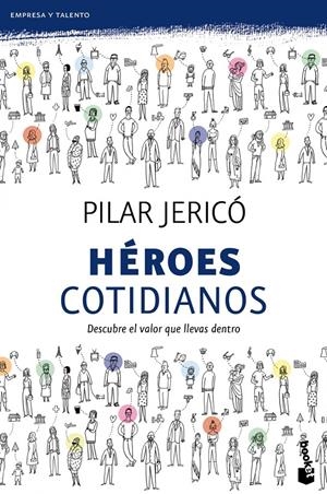 HEROES COTIDIANOS | 9788408104209 | PILAR JERICO | Llibreria La Font de Mimir - Llibreria online Barcelona - Comprar llibres català i castellà