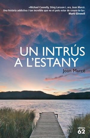 UN INTRUS A L' ESTANY | 9788429768404 | JOAN MARCÉ | Llibreria La Font de Mimir - Llibreria online Barcelona - Comprar llibres català i castellà