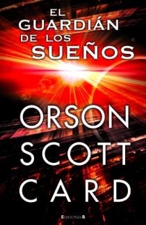 GUARDIAN DE LOS SUEÑOS, EL | 9788466647953 | CARD, ORSON SCOTT | Llibreria La Font de Mimir - Llibreria online Barcelona - Comprar llibres català i castellà