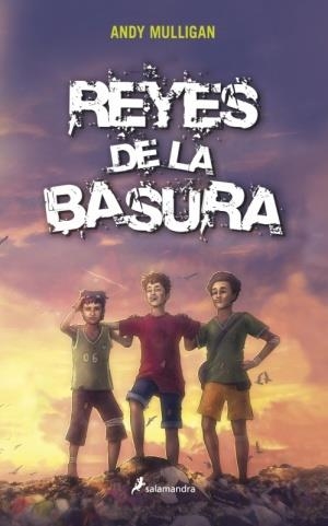 REYES DE LA BASURA | 9788498383904 | MULLIGAN, ANDY | Llibreria La Font de Mimir - Llibreria online Barcelona - Comprar llibres català i castellà