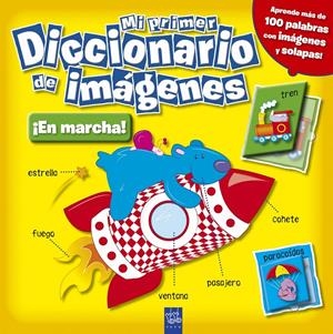 MI PRIMER DICCIONARIO DE IMÁGENES. ¡EN MARCHA! | 9788408098423 | YOYO | Llibreria La Font de Mimir - Llibreria online Barcelona - Comprar llibres català i castellà